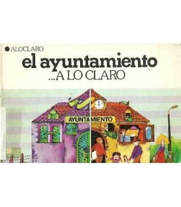El ayuntamiento... A lo claro