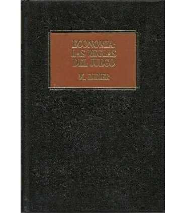 Economía: Las reglas del juego. Un manual para no