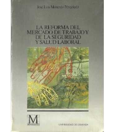 La reforma del Mercado de Trabajo y de la segurida
