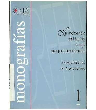 La incidencia del barrio en las drogodependencias.