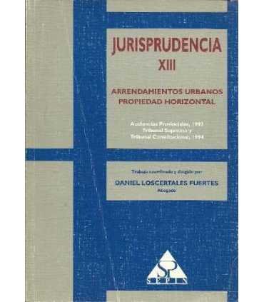 Jurisprudencia XIII. Arrendamientos urbanos. Propi