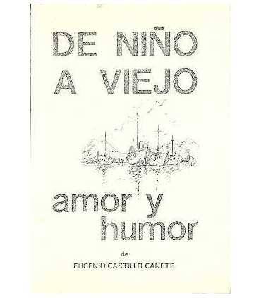 De niño a viejo. Amor y humor