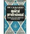 Diccionario de moral profesional según los documen