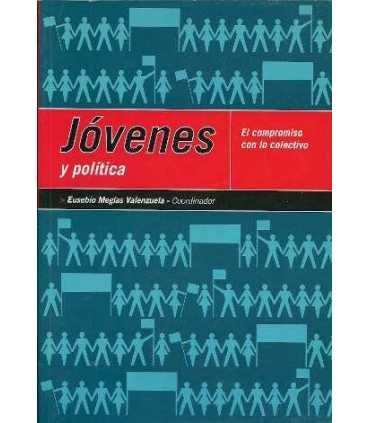 Jóvenes y política. El compromiso con lo colectivo