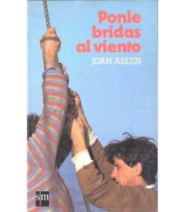 Ponle bridas al viento