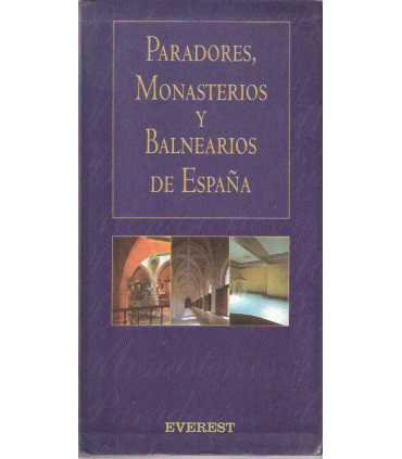 Paradores, monasterios y balnearios de España