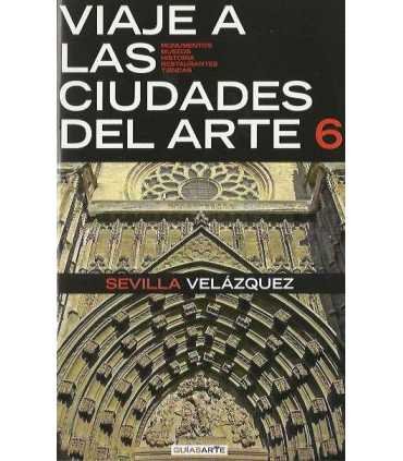 Viaje a las ciudades del arte 6: Sevilla, Velázque