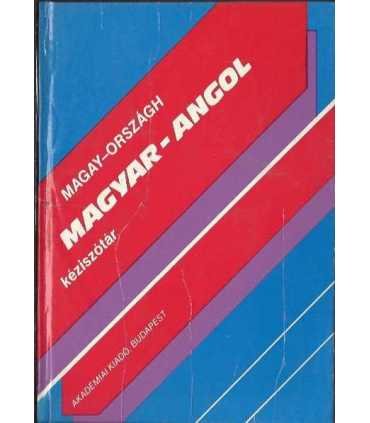Hungarian-English Dictionary. Magyar-Angol Kéziszó