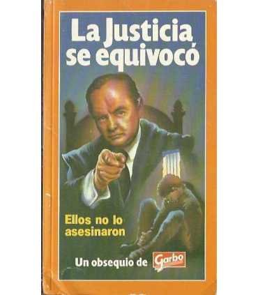 La Justicia se equivocó, ellos no lo asesinaron