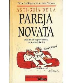Anti-guía de la pareja novata. Manual de supervive