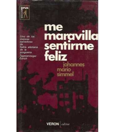 Me maravilla sentirme feliz