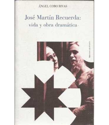José Martín Recuerda: vida y obra dramática