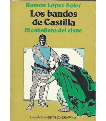 Los bandos de Castilla. El caballero del cisne