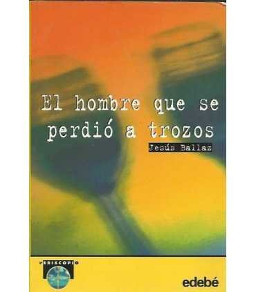 El hombre que se perdió a trozos
