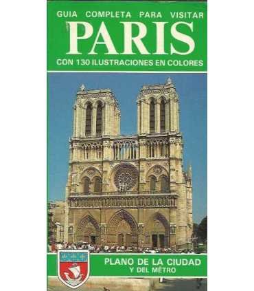 Guía completa para visitar París, con 130 ilustrac