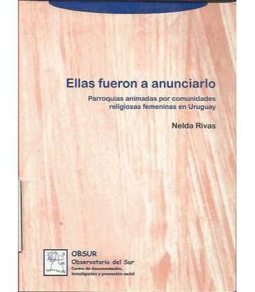 Ellas fueron a anunciarlo, parroquias animadas por