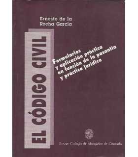 El código civil, formularios y aplicación práctica