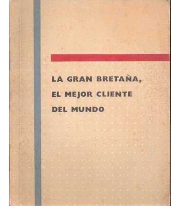 La Gran Bretaña, el mejor cliente del mundo