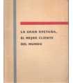 La Gran Bretaña, el mejor cliente del mundo