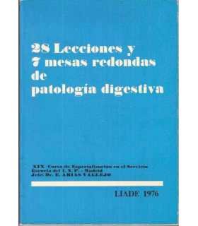 28 Lecciones y 7 mesas redondas de patología diges