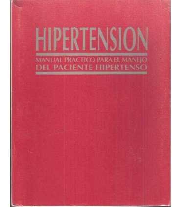 Hipertensión. Manual práctico para el manejo del p