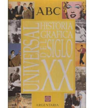 Universal. Historia gráfica del siglo XX
