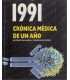 1991 Crónica médica de un año