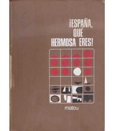 ¡España, qué hermosa eres!