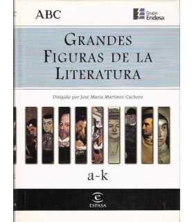 Grandes Figuras de la Literatura a-k (tomo I)