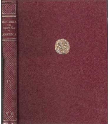 Historia de España y América. Tomo IV: burguesía,