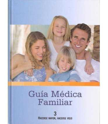 Guia Médica Familiar, 3. Hacerse mayor, hacerse vi