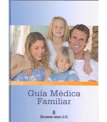 Guia Médica Familiar, 6. Diccionario médico (I-Z)