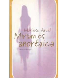 Mirian es anoréxica