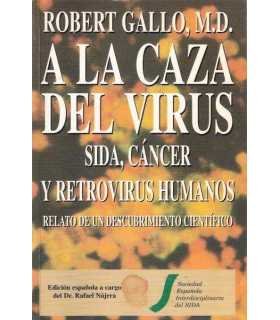 A la caza del virus, sida, cáncer y retrovirus hum