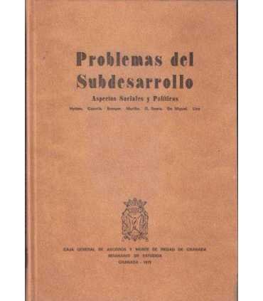 Problemas del Subdesarrollo. Aspectos Sociales y P