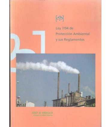 Ley 7/94 de Protección Ambiental y sus Reglamentos