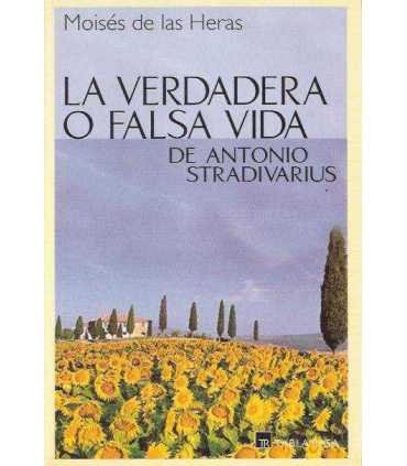 La verdadera o falsa vida de Antonio Stradivarius