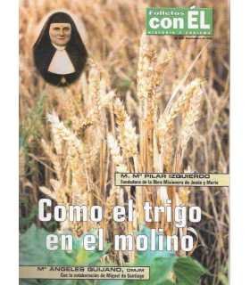 Folletos con él, 212. Como el trigo en el molino