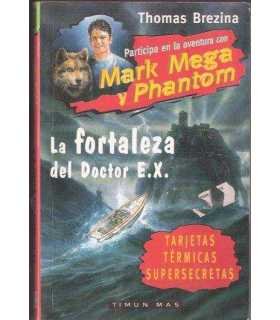 La fortaleza del doctor E.X.