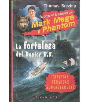 La fortaleza del doctor E.X.