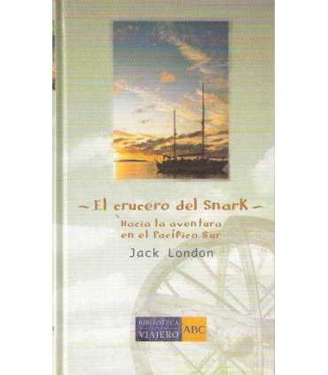 El crucero del Snark, hacia la aventura en el Pací