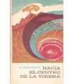 Hacia el centro de la Tierra