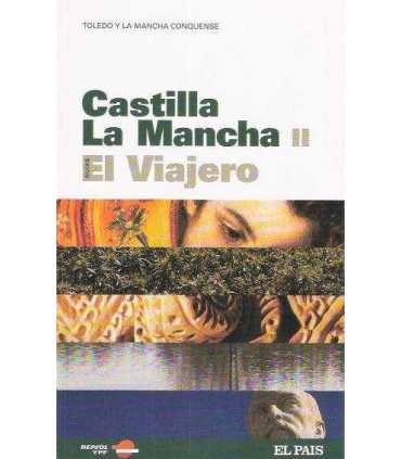Castilla La Mancha II. El Viajero. Toledo y la Man