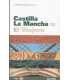Castilla La Mancha III. El Viajero. La Mancha y Si