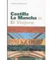 Castilla La Mancha III. El Viajero. La Mancha y Si