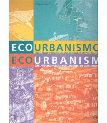Ecourbanismo. Entornos humanos sostenibles: 60 pro