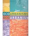 Ecourbanismo. Entornos humanos sostenibles: 60 pro