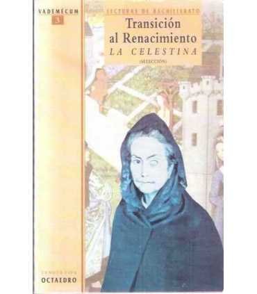 Transición al Renacimiento. La Celestina (selecció