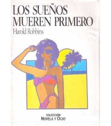 Los sueños mueren primero