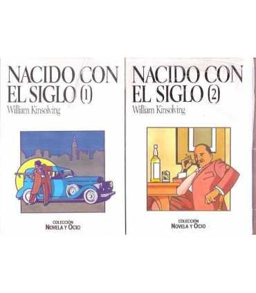 Nacido con el siglo  1 y 2 (dos tomos)